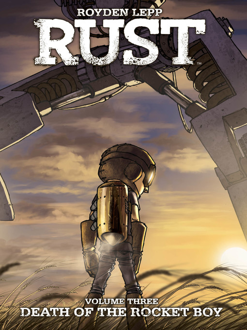 Title details for Rust (2011), Volume 3 by Royden Lepp - Available